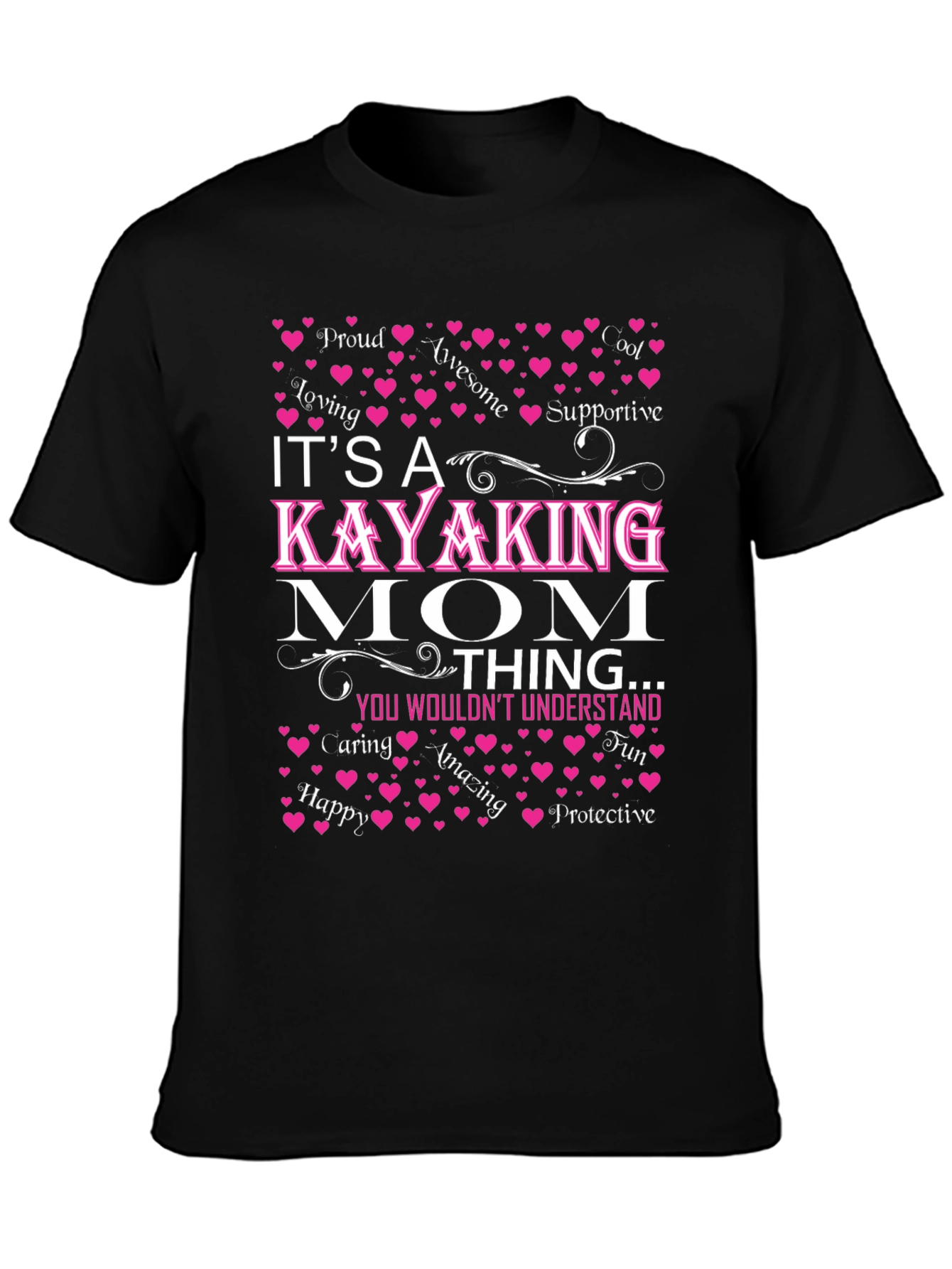 Kayaking Mom T-Shirt: Awesome Loving Supportive
