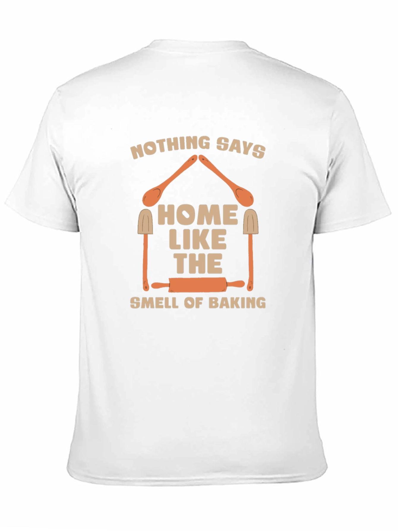Home Baking T-Shirt: Nothing Says Home