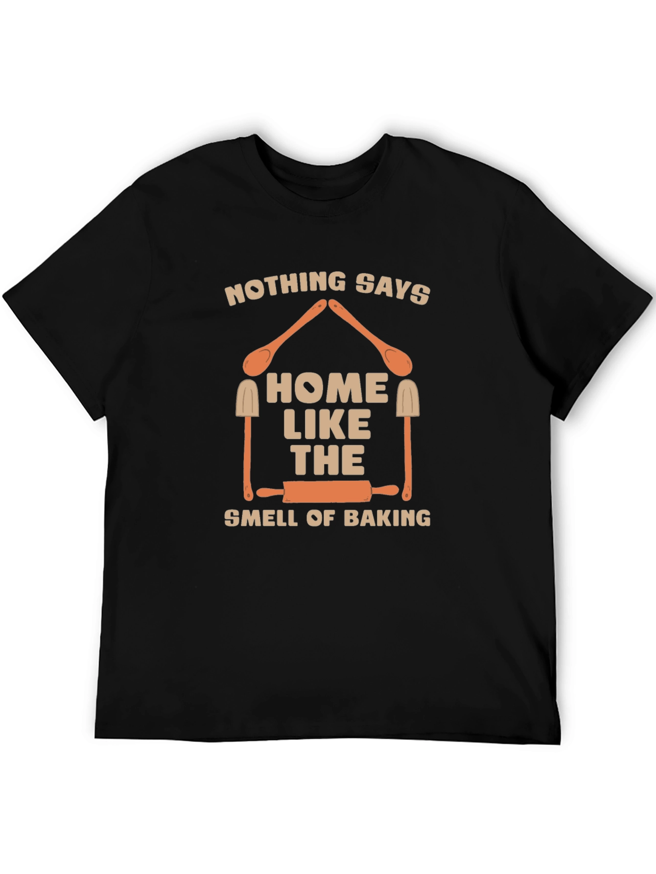 Home Baking T-Shirt: Nothing Says Home