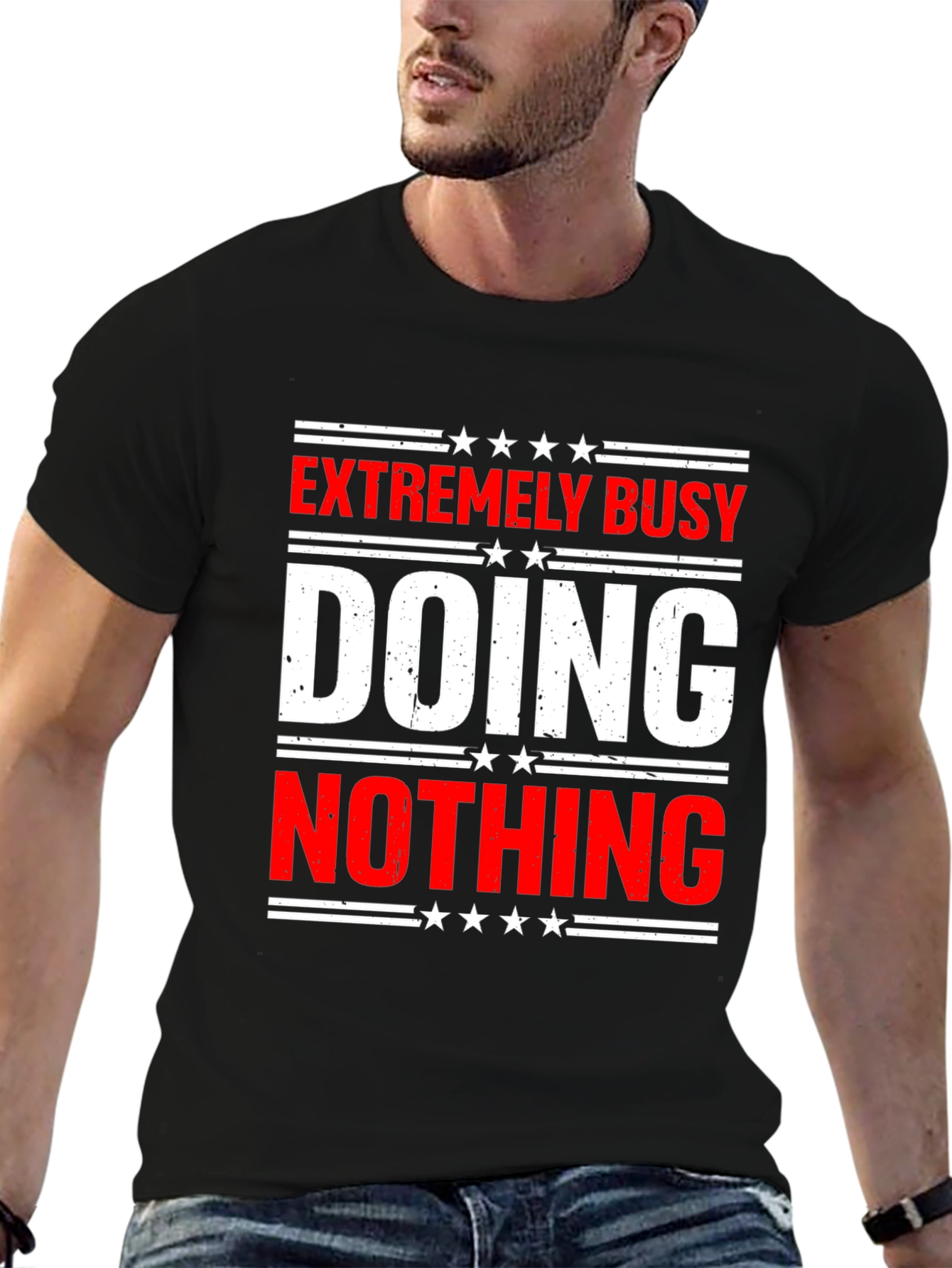 Extremely Busy Doing Nothing T-Shirt - Funny Sarcastic Tee