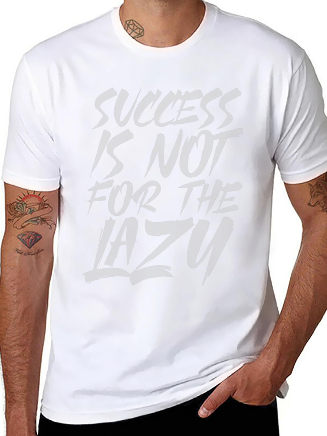 Success Is Not For The Lazy T-Shirt