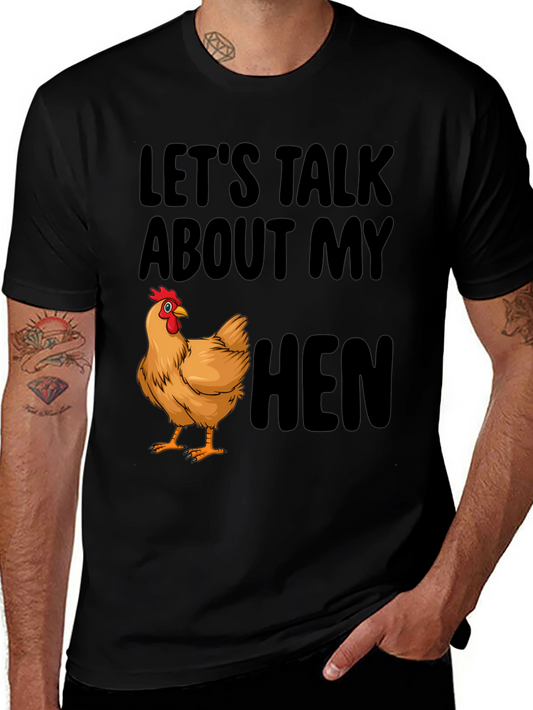 Lets Talk About My Hen Black T-Shirt