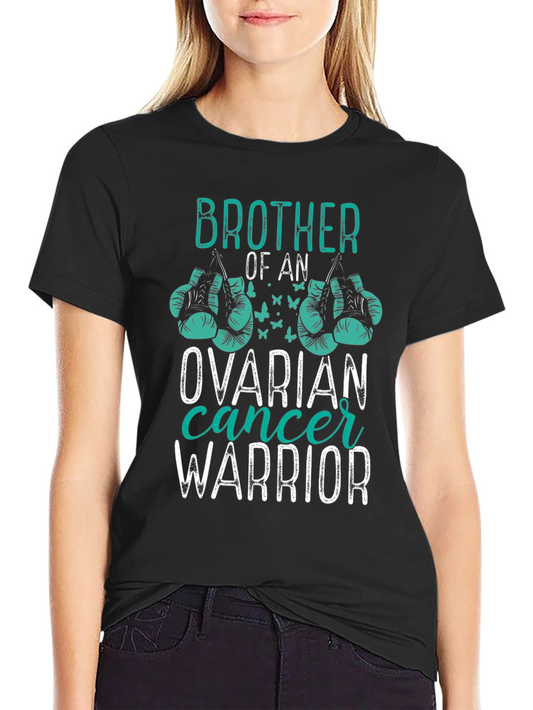 Brother of an Ovarian Cancer Warrior T-Shirt