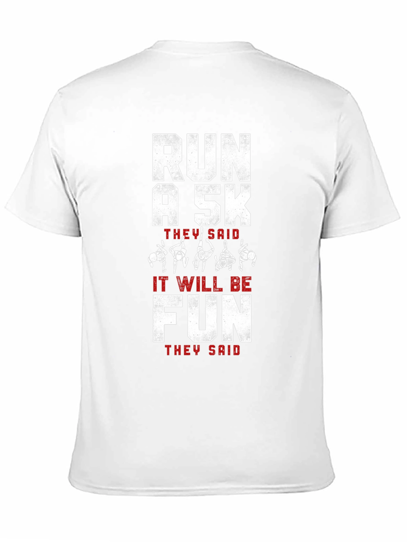 Run A 5K They Said Funny Running Shirt