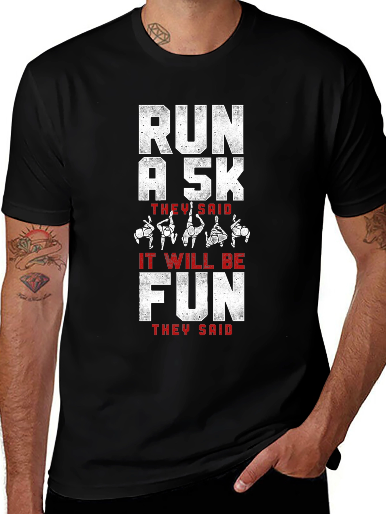 Run A 5K They Said Funny Running Shirt