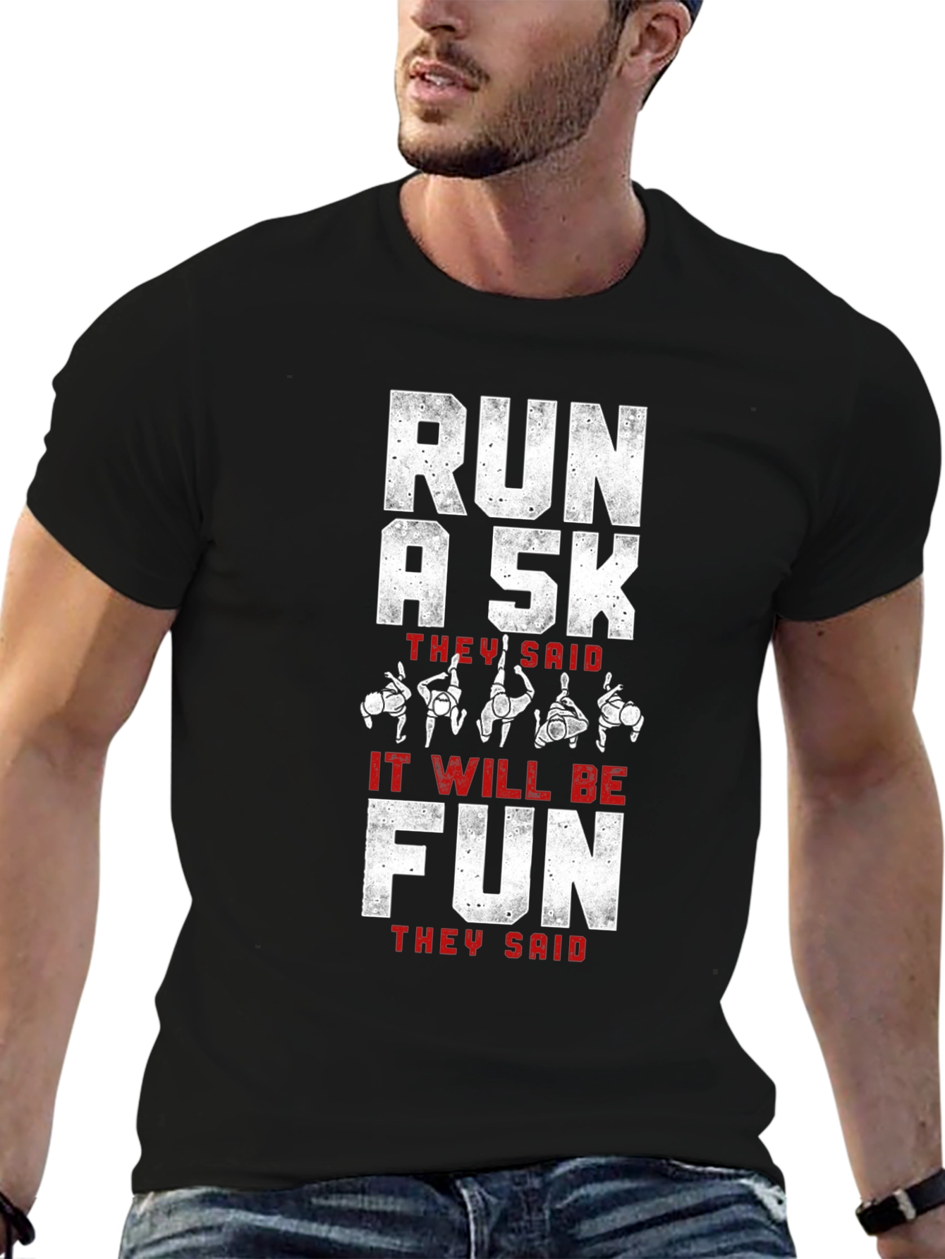 Run A 5K They Said Funny Running Shirt