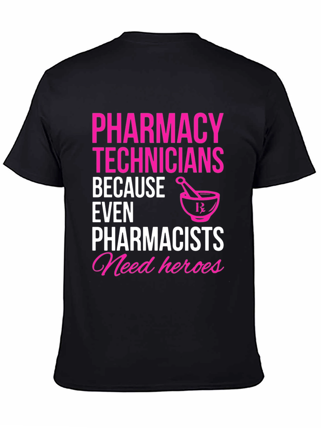 Pharmacy Technician Hero T-Shirt