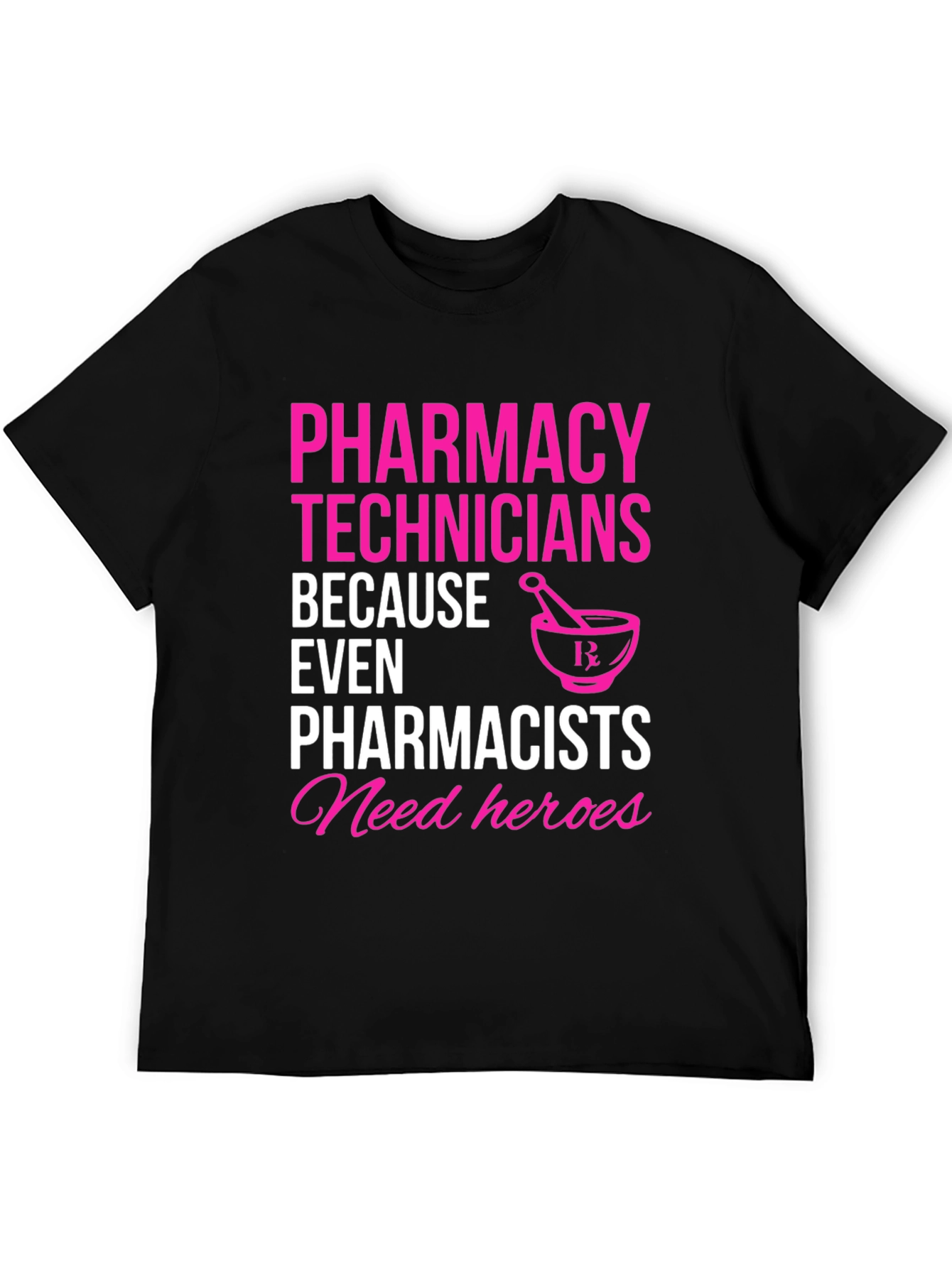 Pharmacy Technician Hero T-Shirt