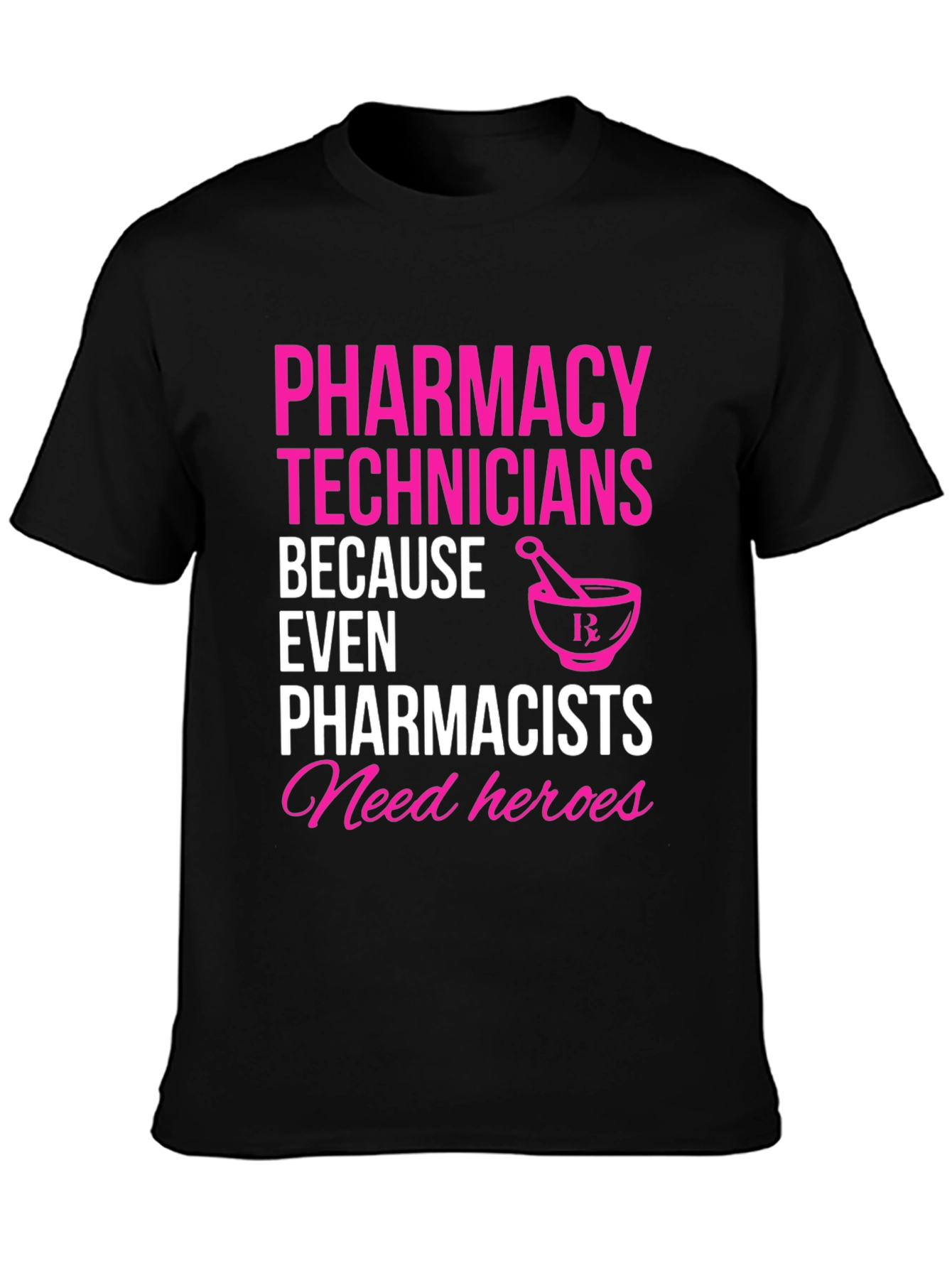 Pharmacy Technician Hero T-Shirt