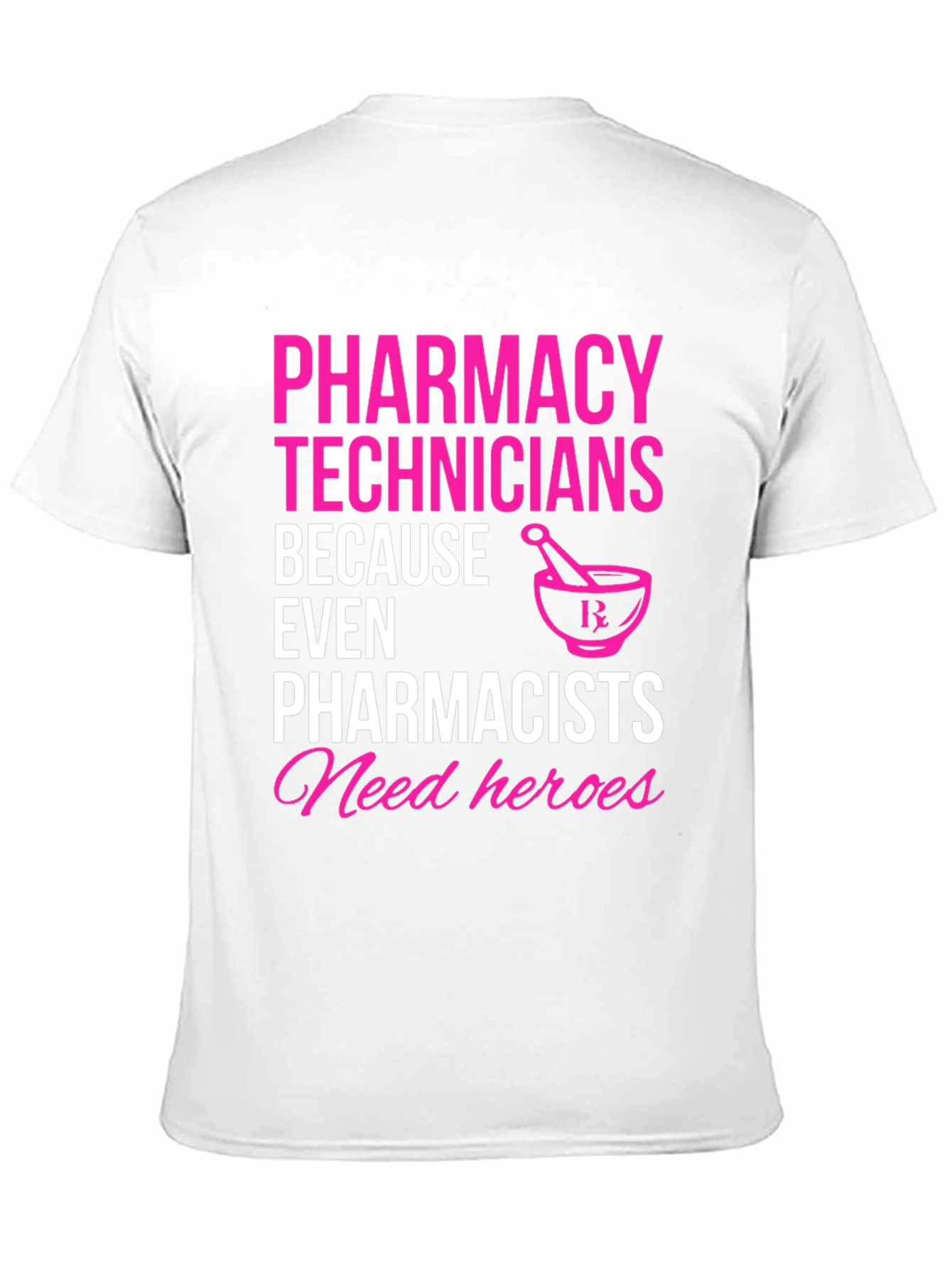 Pharmacy Technician Hero T-Shirt