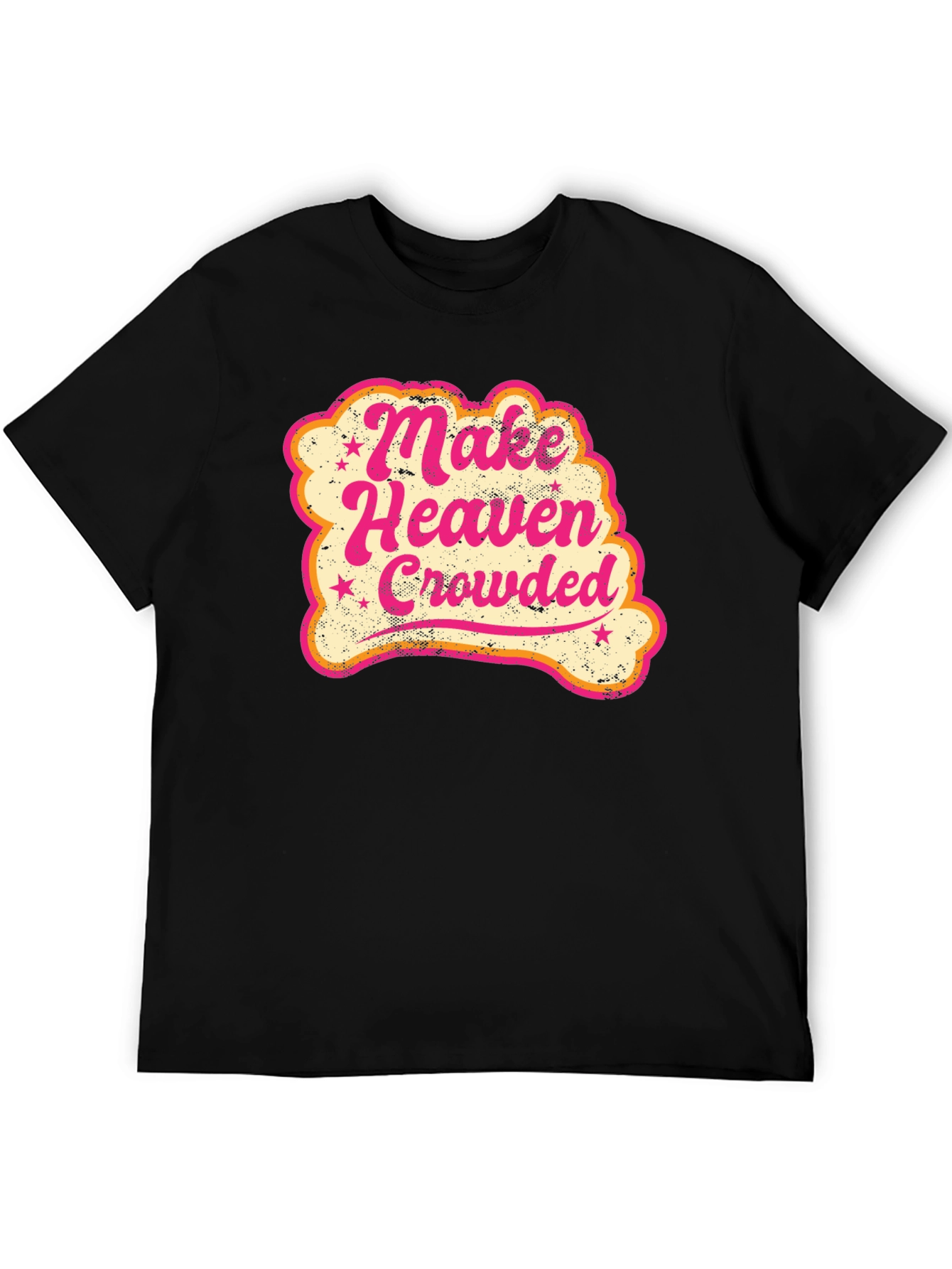 Make Heaven Crowded Graphic T-Shirt