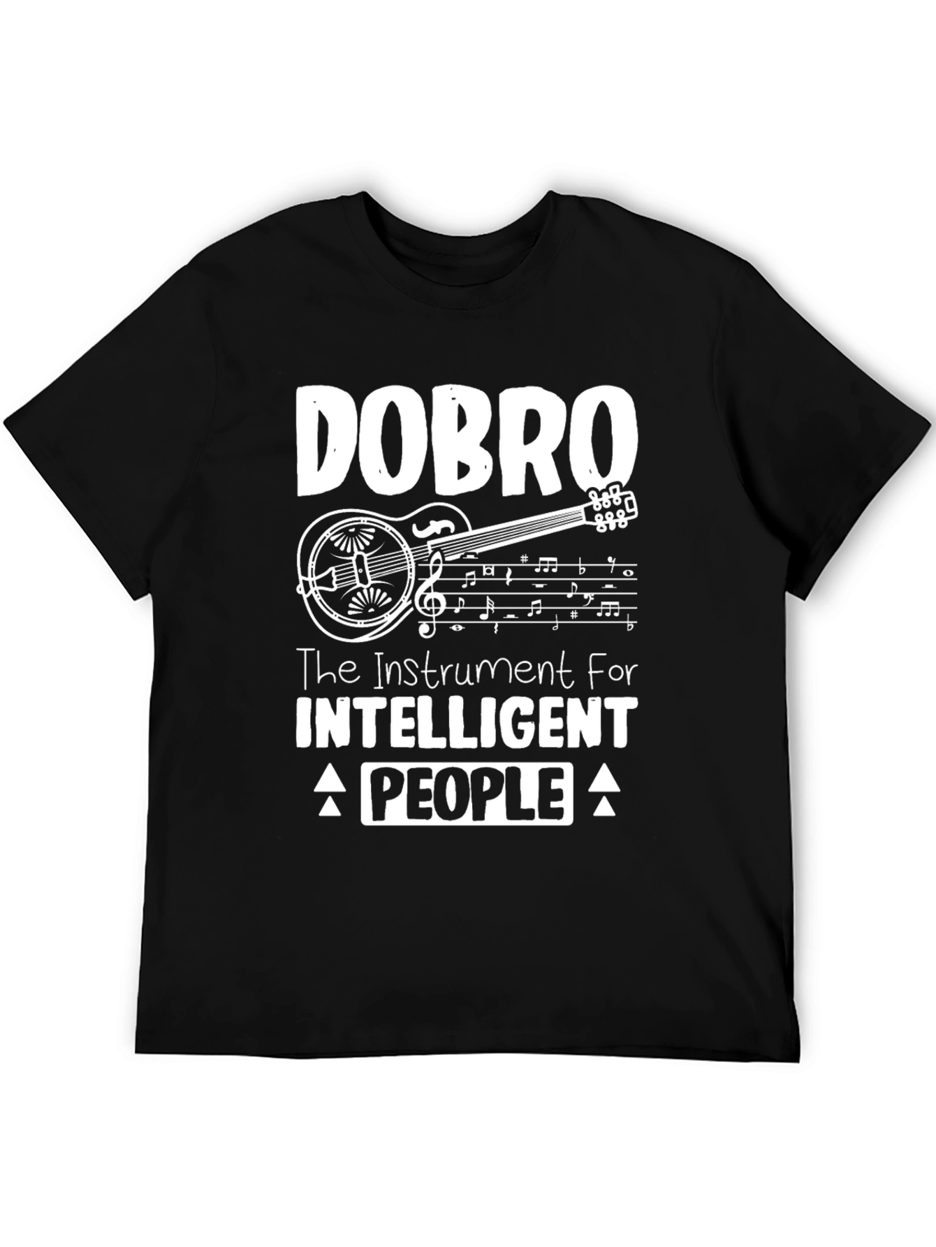 Dobro Guitar T-Shirt - Instrument for Intelligent People