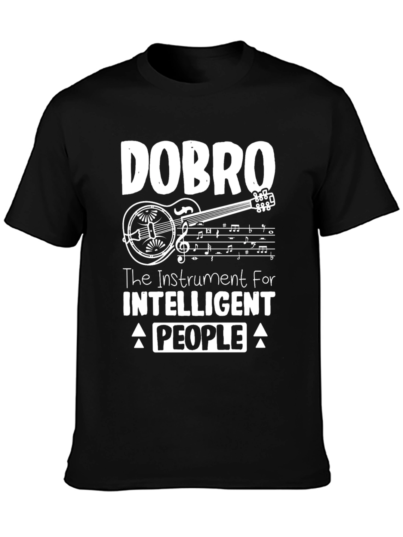 Dobro Guitar T-Shirt - Instrument for Intelligent People