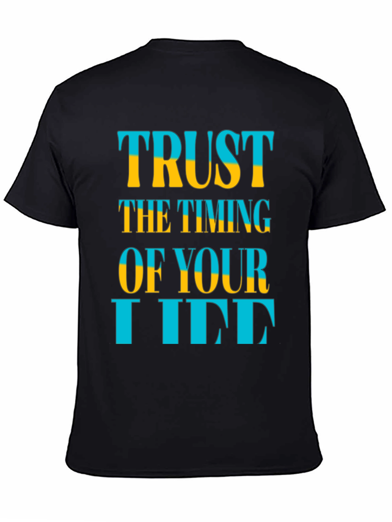 Trust the Timing of Your Life T-Shirt