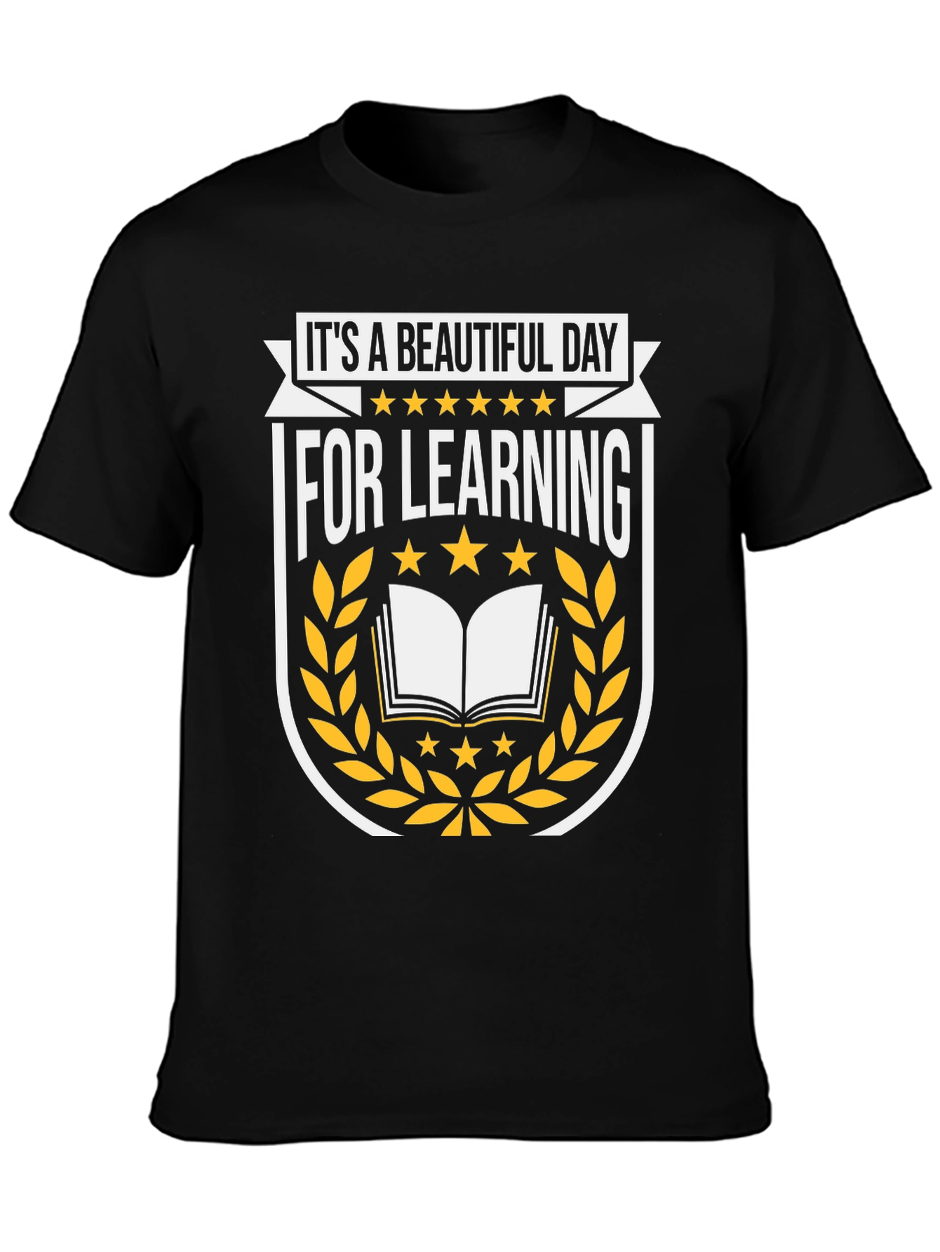 Its a Beautiful Day for Learning T-Shirt