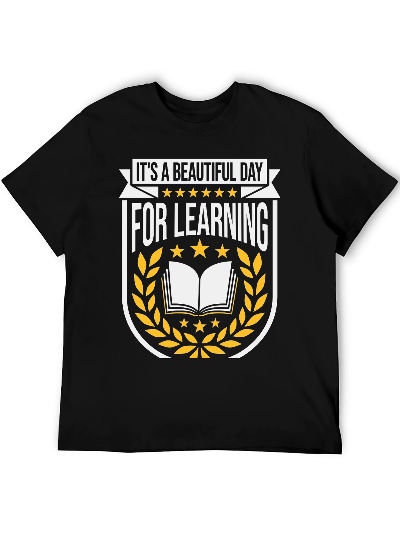 Its a Beautiful Day for Learning T-Shirt
