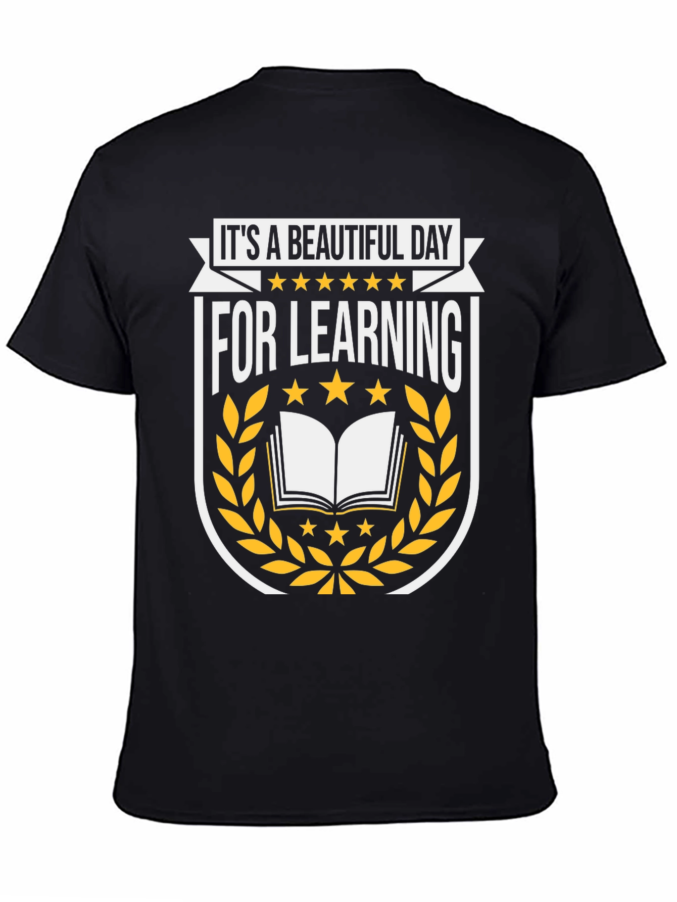 Its a Beautiful Day for Learning T-Shirt