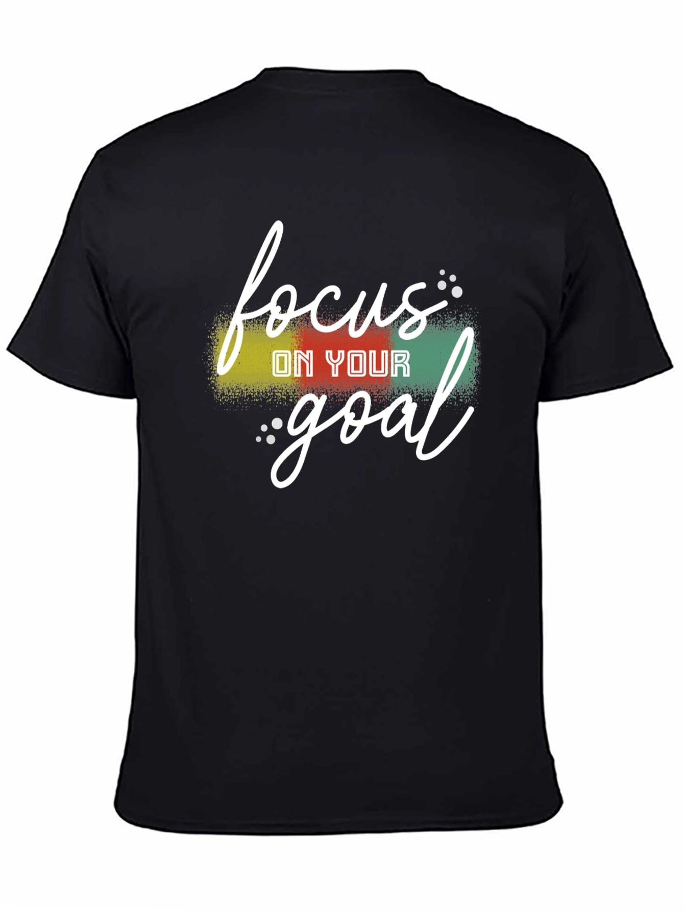 Focus On Your Goal T-Shirt - Motivational Tee
