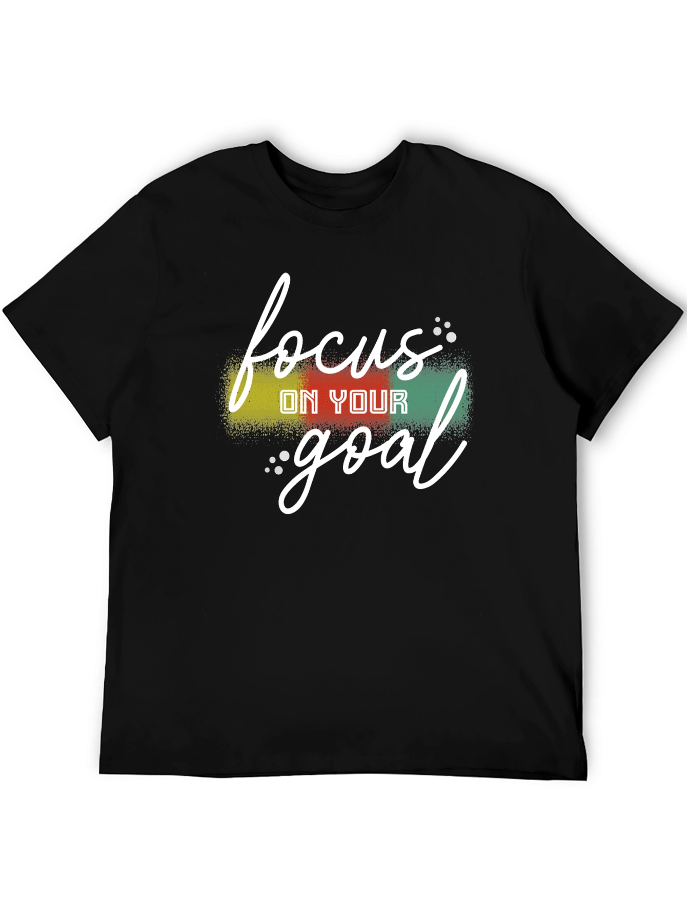 Focus On Your Goal T-Shirt - Motivational Tee