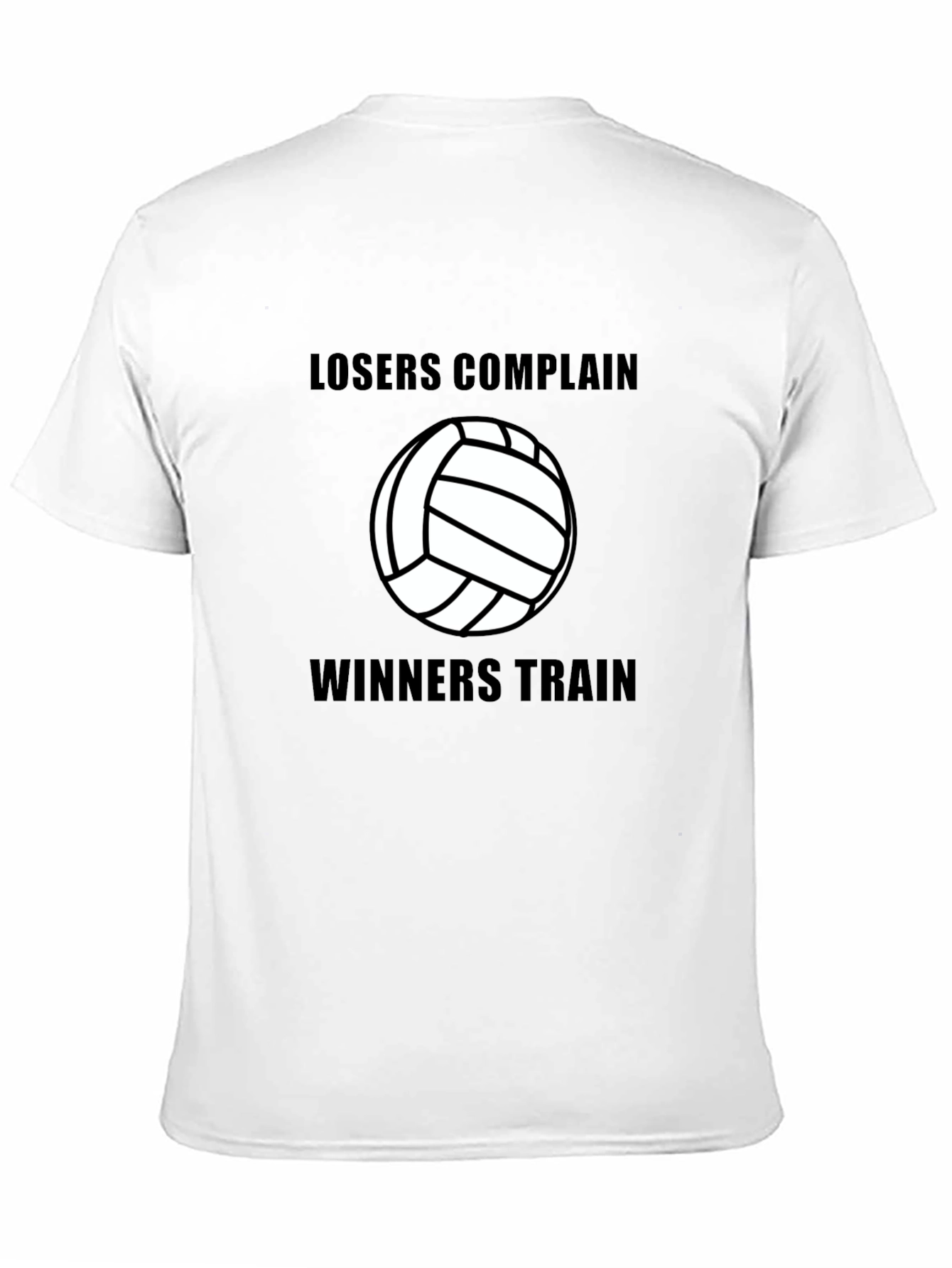 Volleyball Losers Complain Winners Train Black T-Shirt