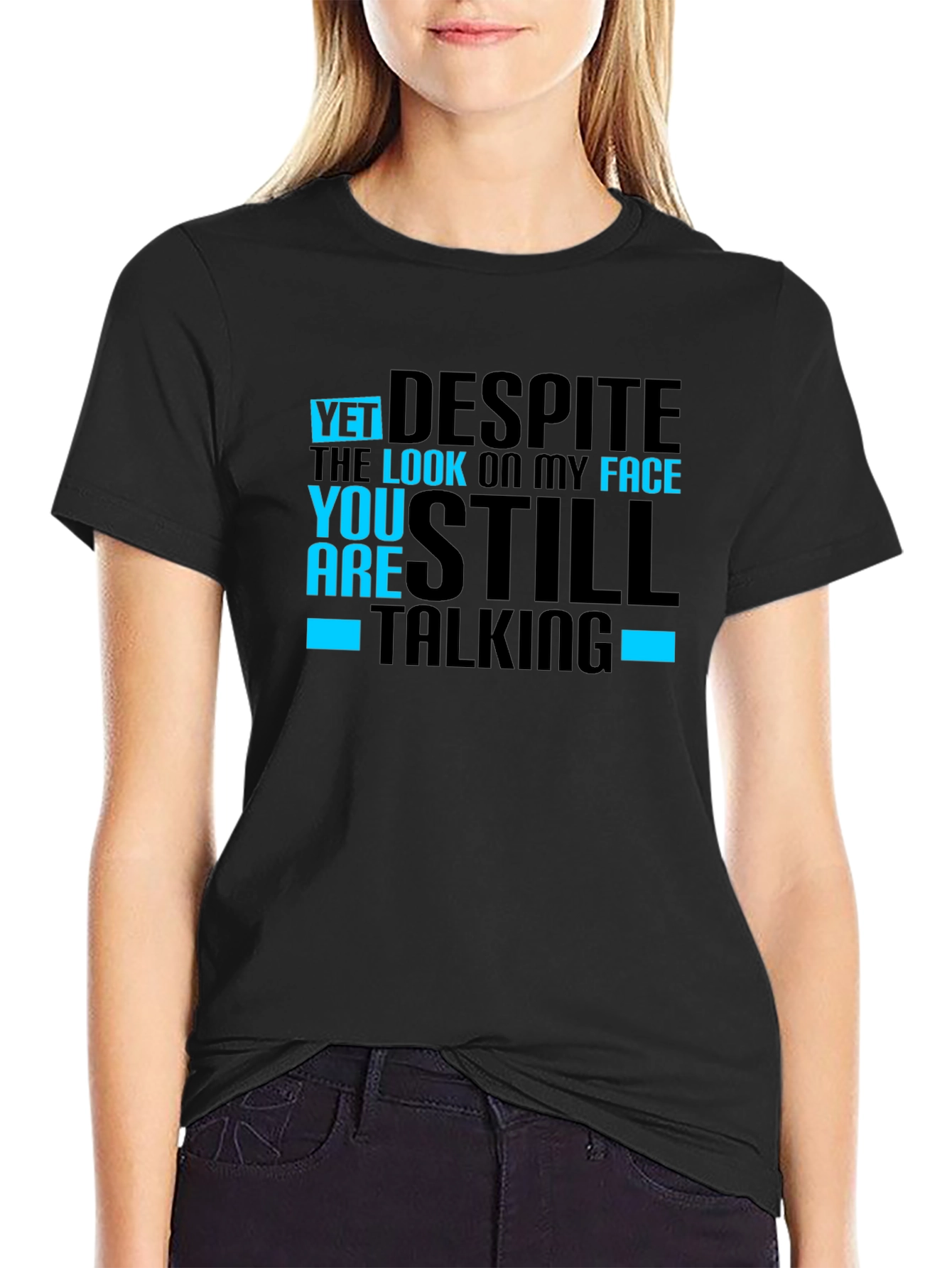 Funny Graphic Tee - Still Talking