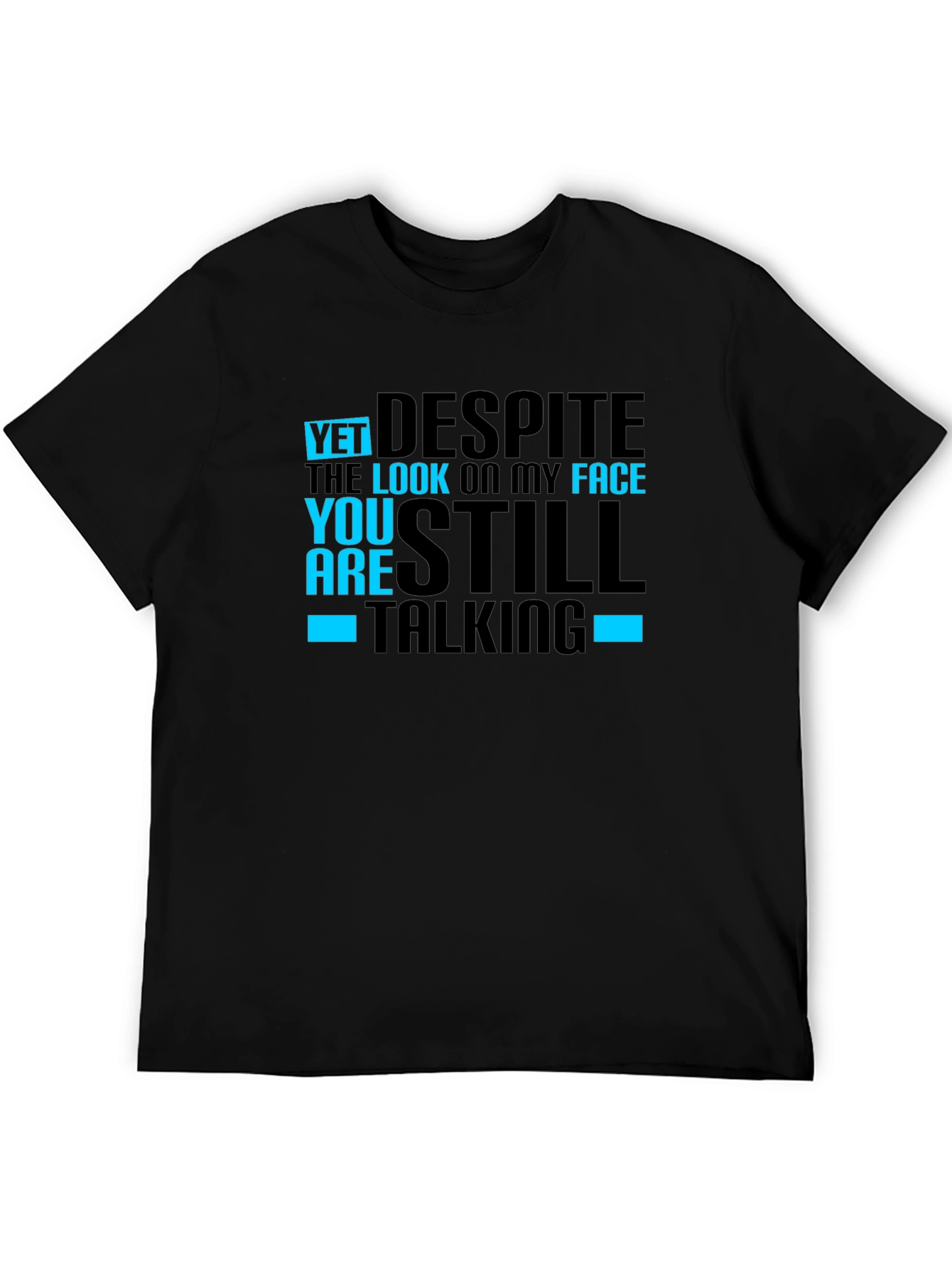 Funny Graphic Tee - Still Talking