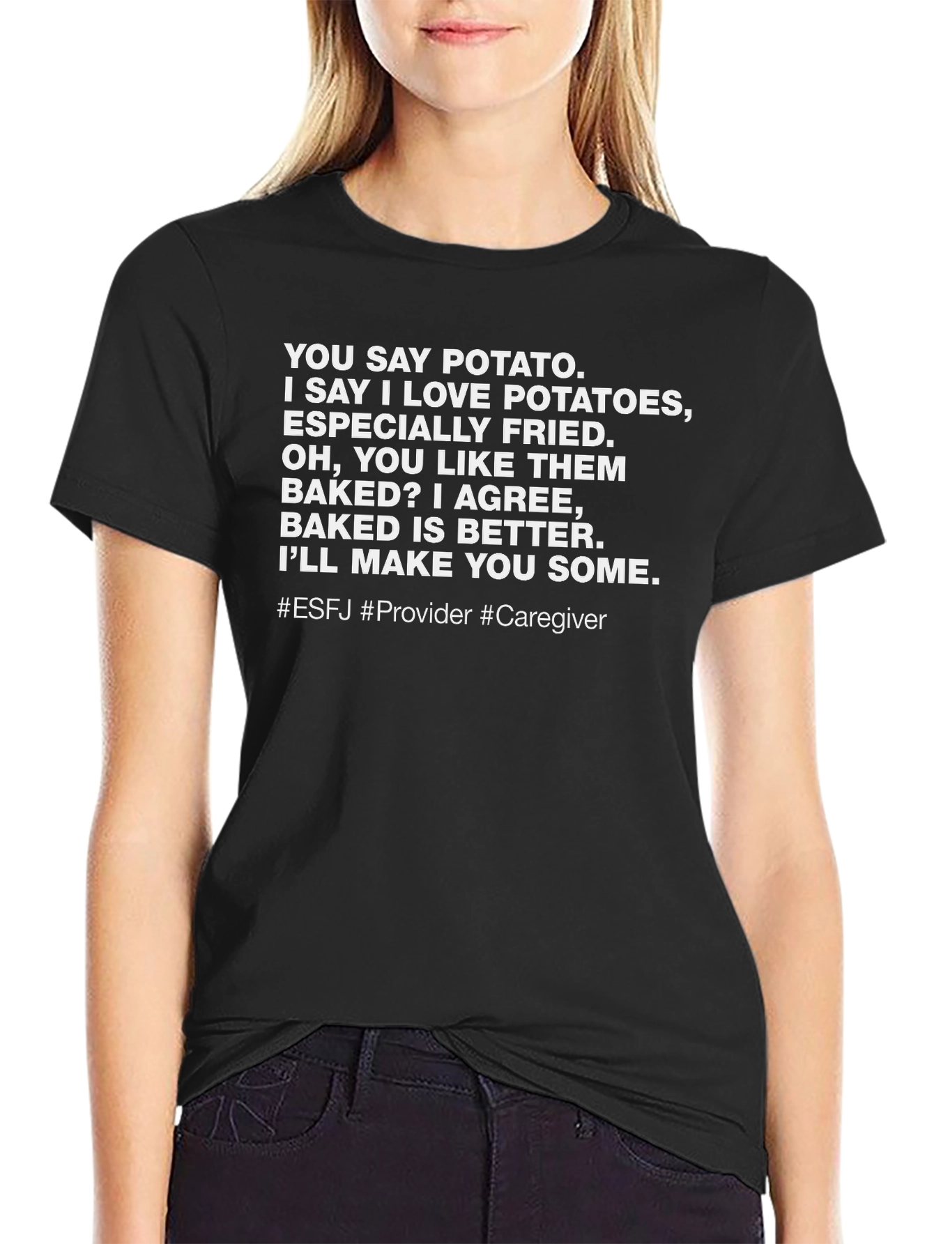 Potato Lover T-Shirt - ESFJ Provider Caregiver Tee
