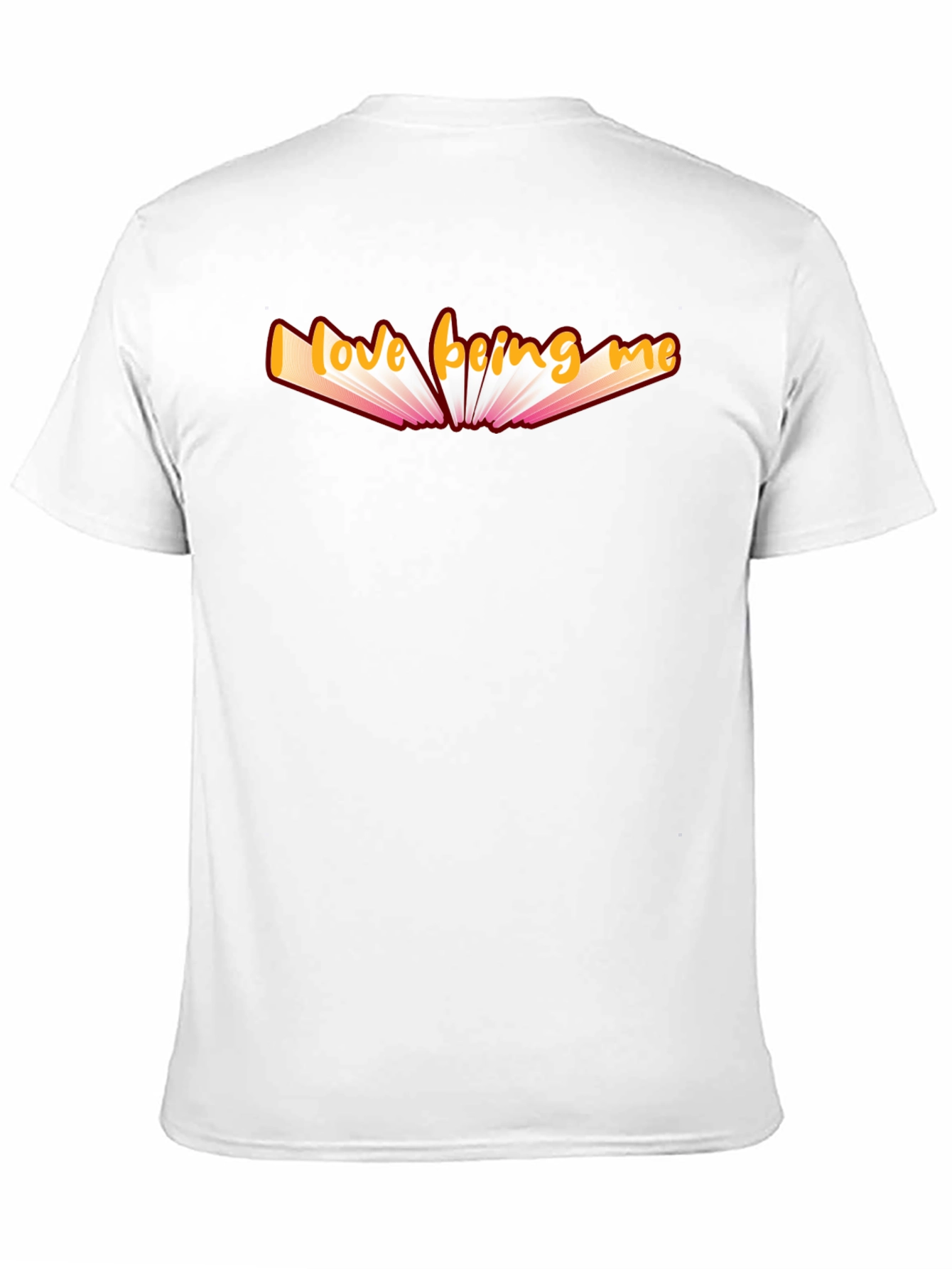 Love Being Me Graphic T-Shirt