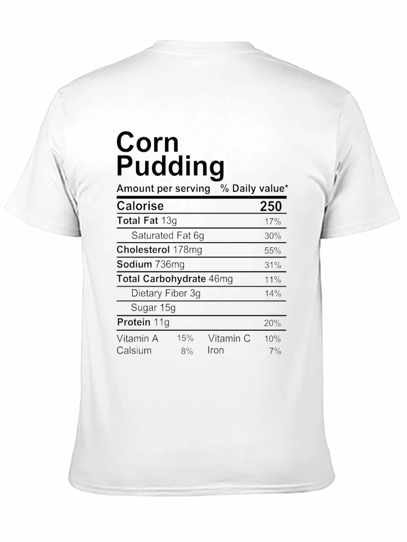 Corn Pudding Nutrition Facts Black T-Shirt