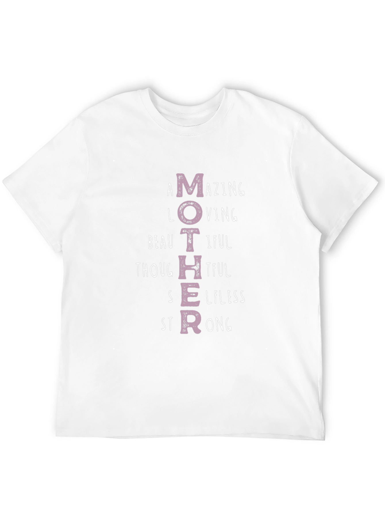 Mothers Day T-Shirt - Amazing Loving Beautiful Strong