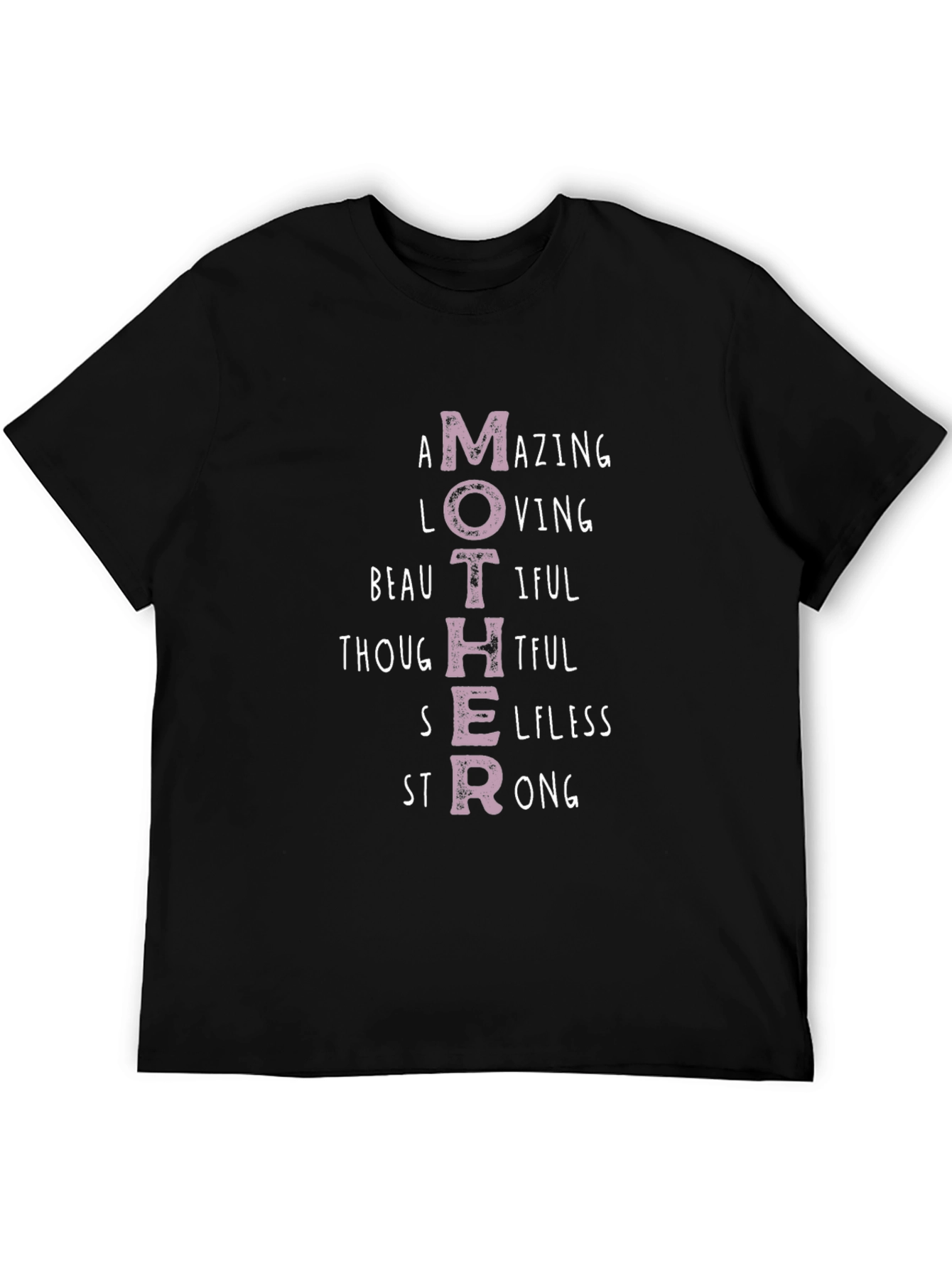 Mothers Day T-Shirt - Amazing Loving Beautiful Strong