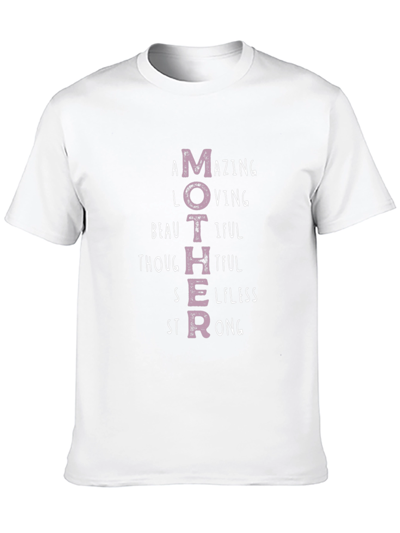 Mothers Day T-Shirt - Amazing Loving Beautiful Strong