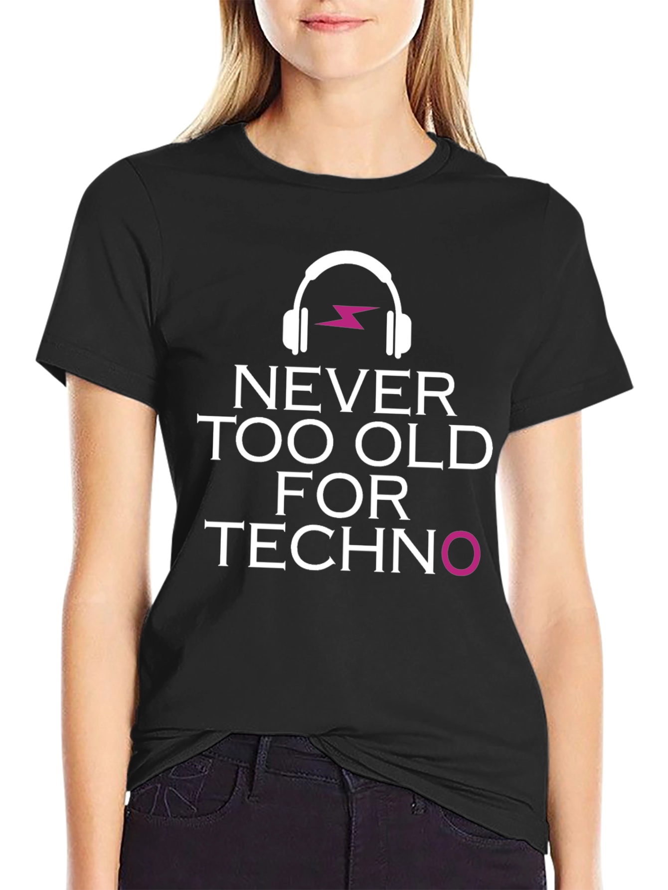 Never Too Old for Techno T-Shirt