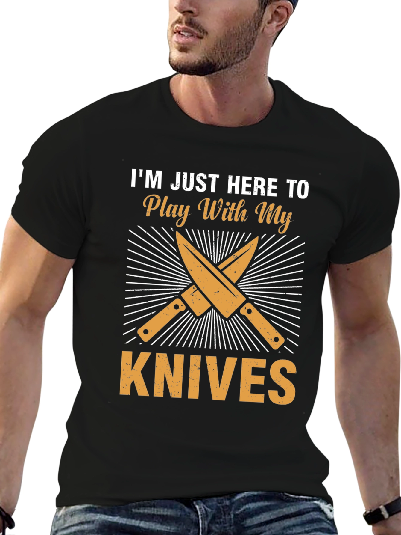 Im Just Here To Play With My Knives T-Shirt