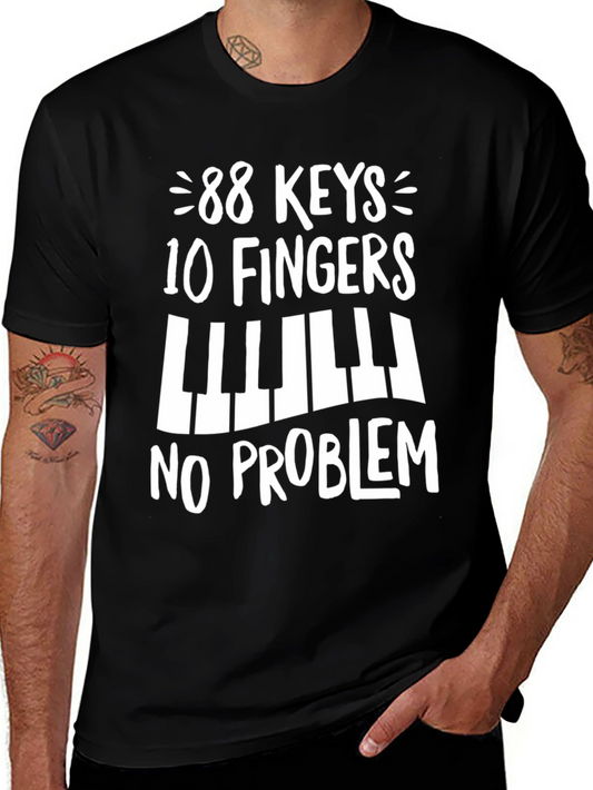 88 Keys 10 Fingers No Problem - Music T-Shirt