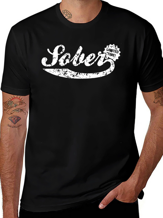 Sober Limited Time T-Shirt