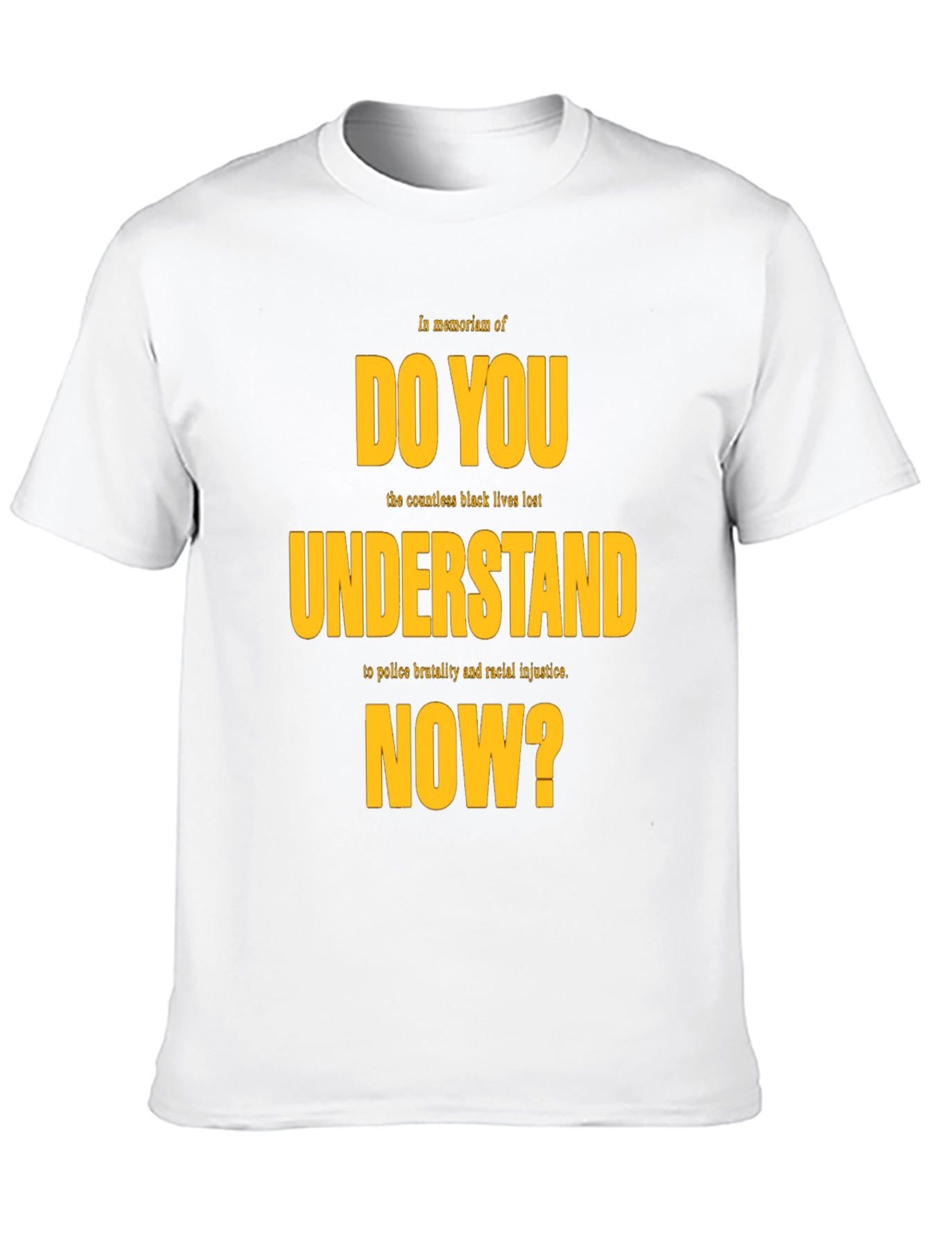 Do You Understand NOW? Graphic Tee