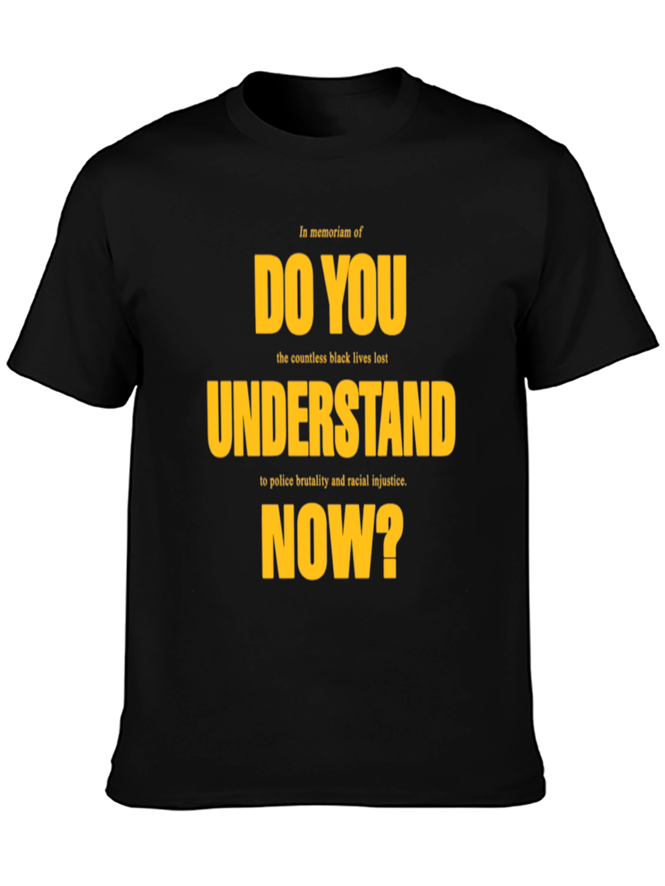 Do You Understand NOW? Graphic Tee