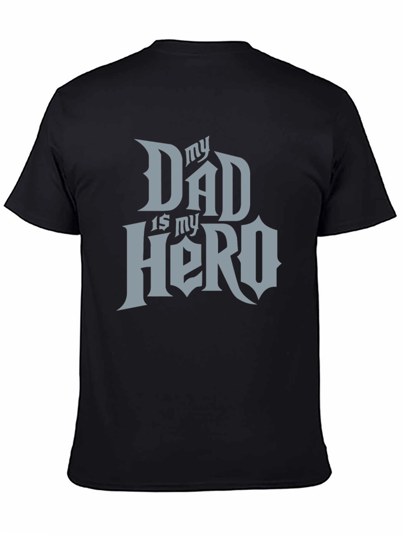 My Dad Is My Hero Black T-Shirt