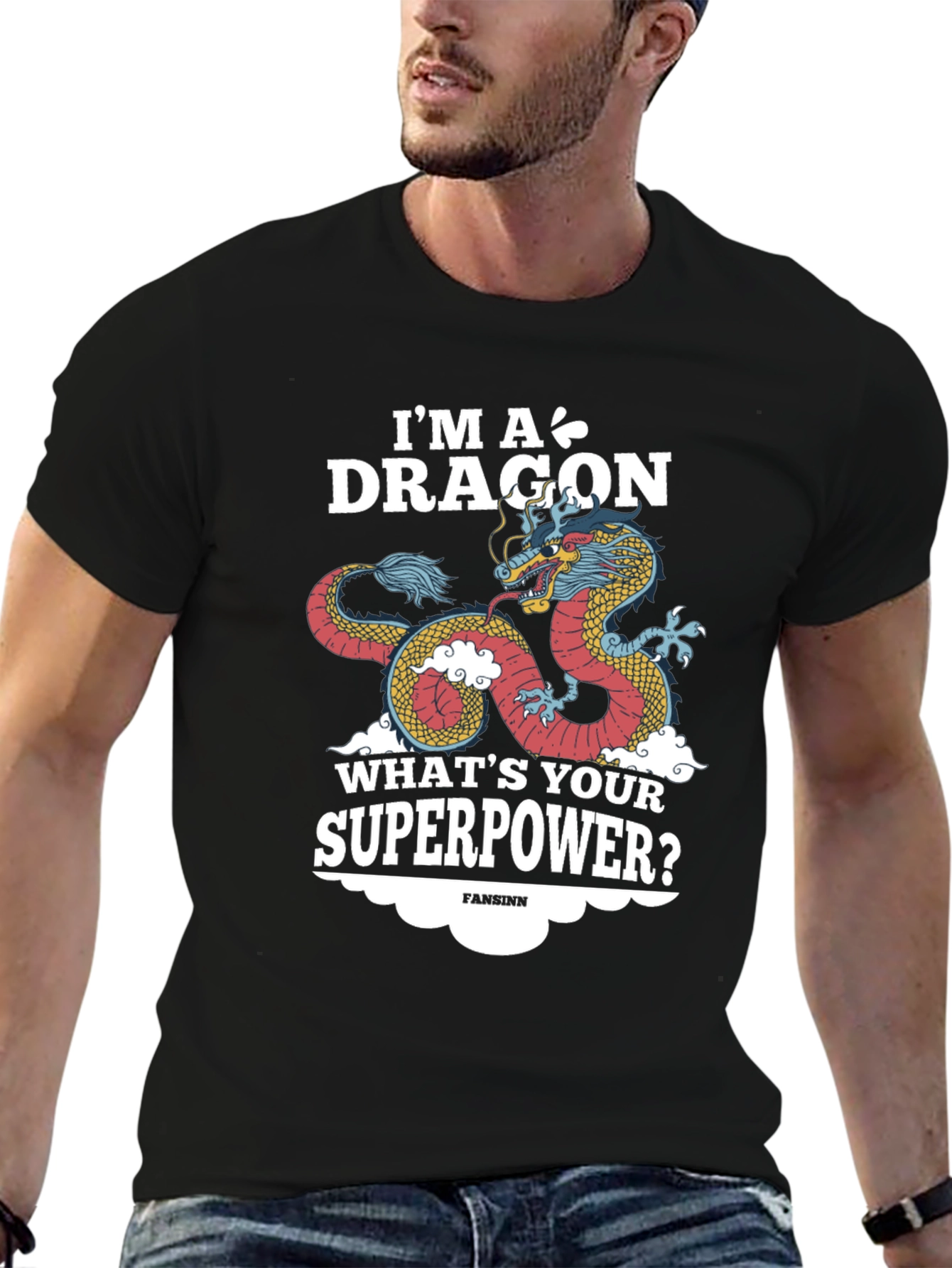 Im A Dragon Whats Your Superpower? Graphic Tee