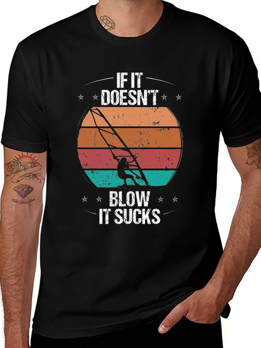 Windsurfing T-Shirt - If it Doesnt Blow it Sucks