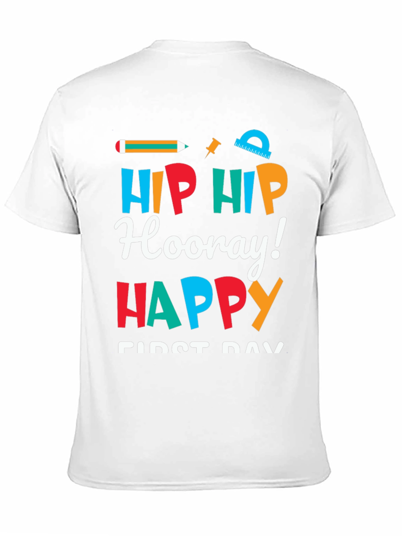 Hip Hip Hooray! First Day T-Shirt