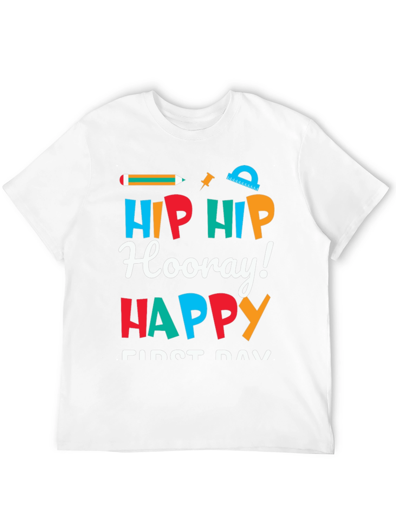 Hip Hip Hooray! First Day T-Shirt