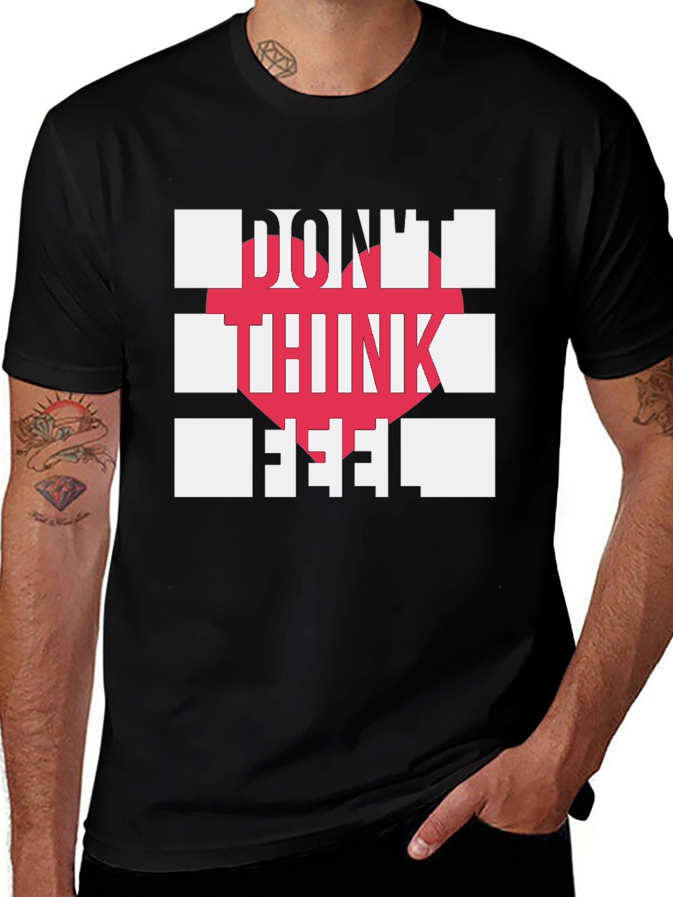 Dont Think Feel Graphic Tee - Modern Statement Shirt