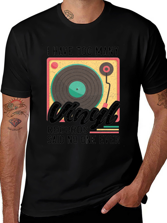 Vinyl Record Lover T-Shirt - Said No One Ever