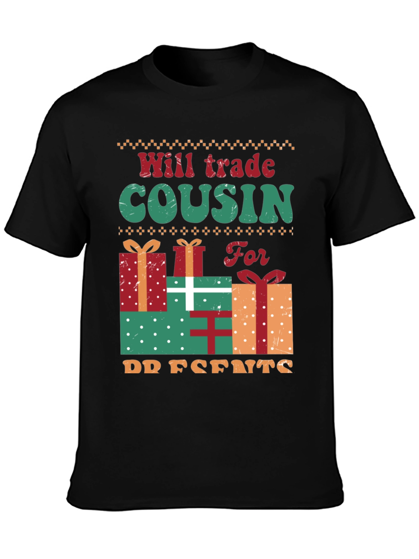 Will Trade Cousin For Presents T-Shirt