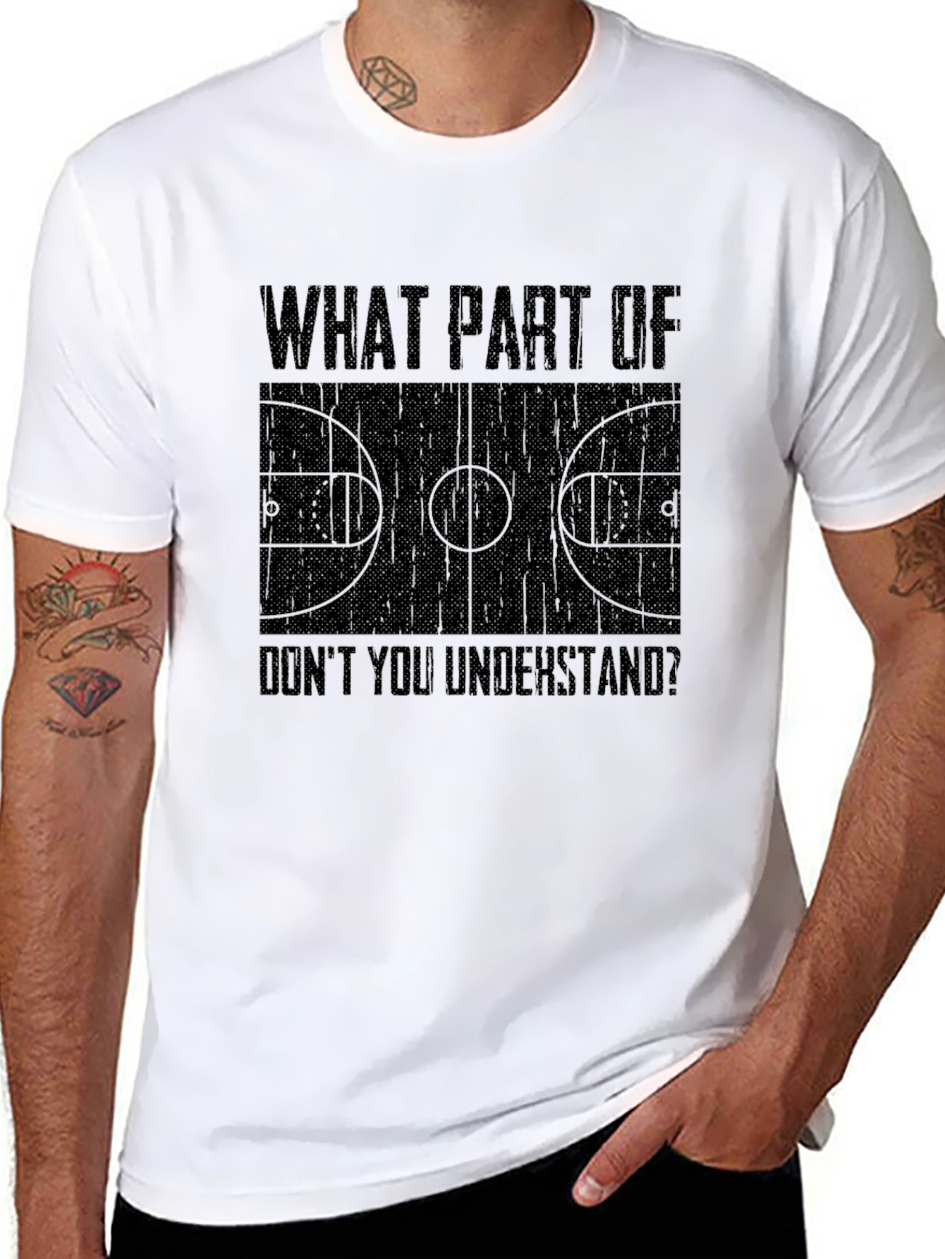 Basketball Court T-Shirt - What Part Dont You Understand?