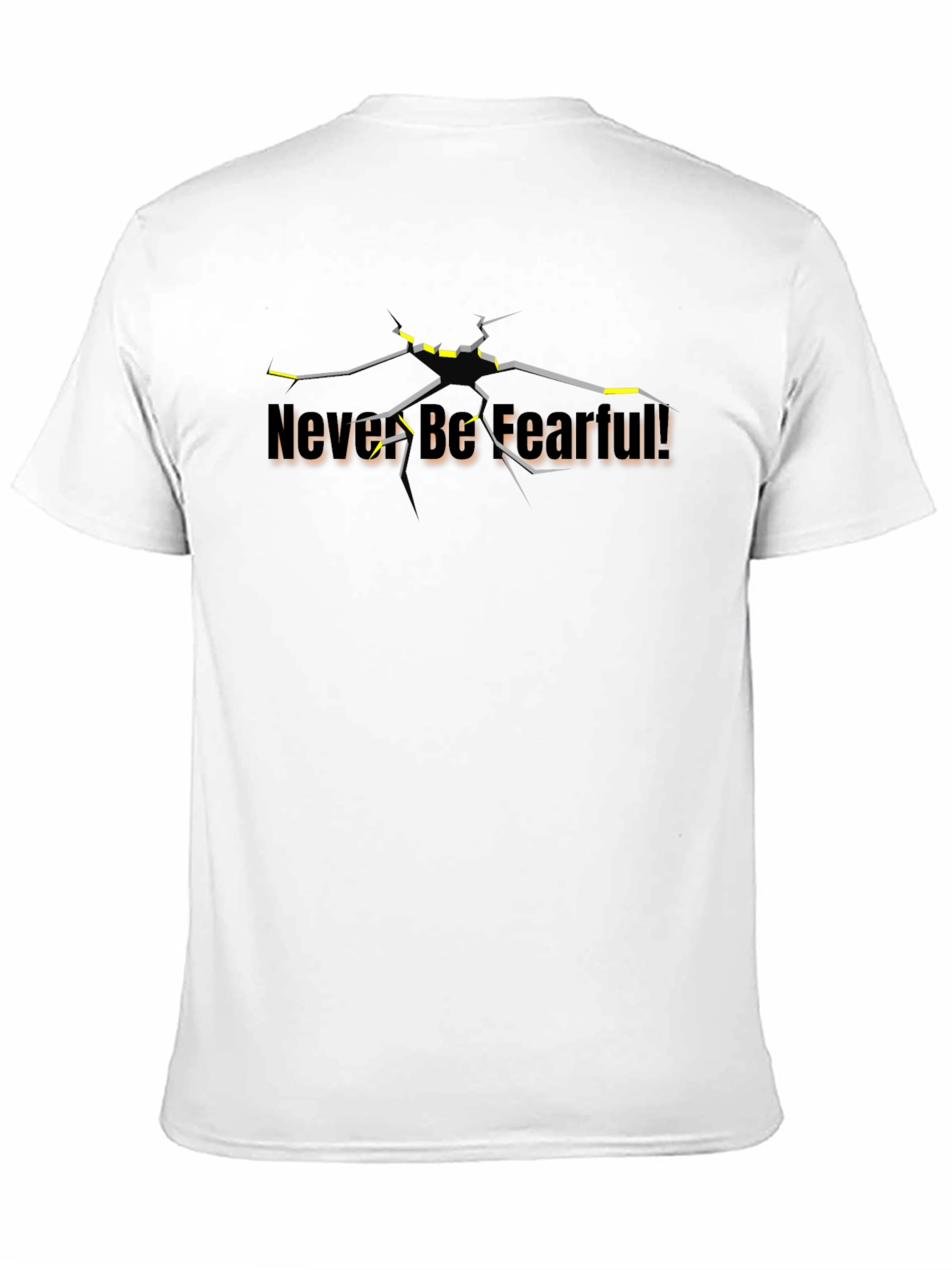 Never Be Fearful Black Graphic T-Shirt