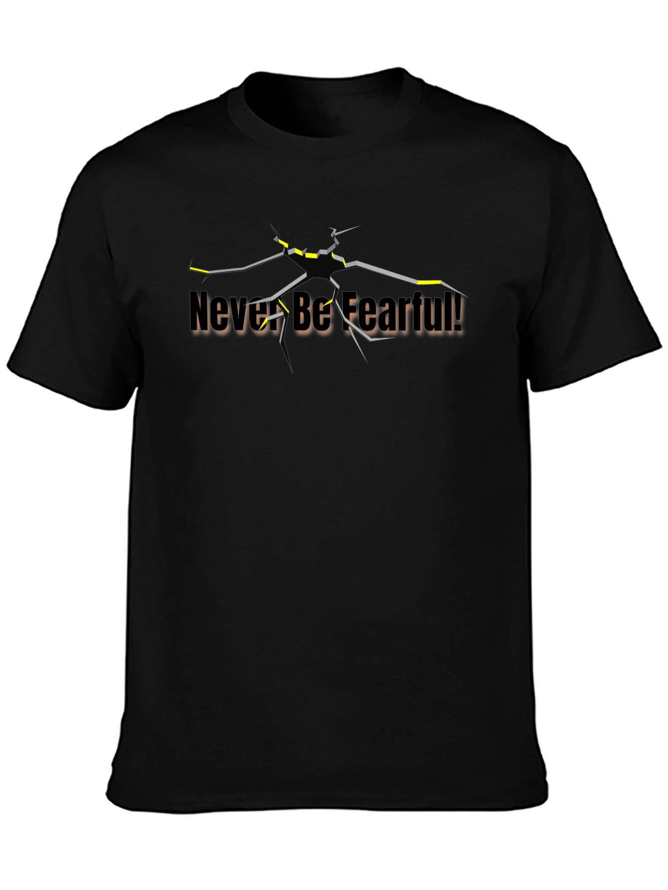 Never Be Fearful Black Graphic T-Shirt