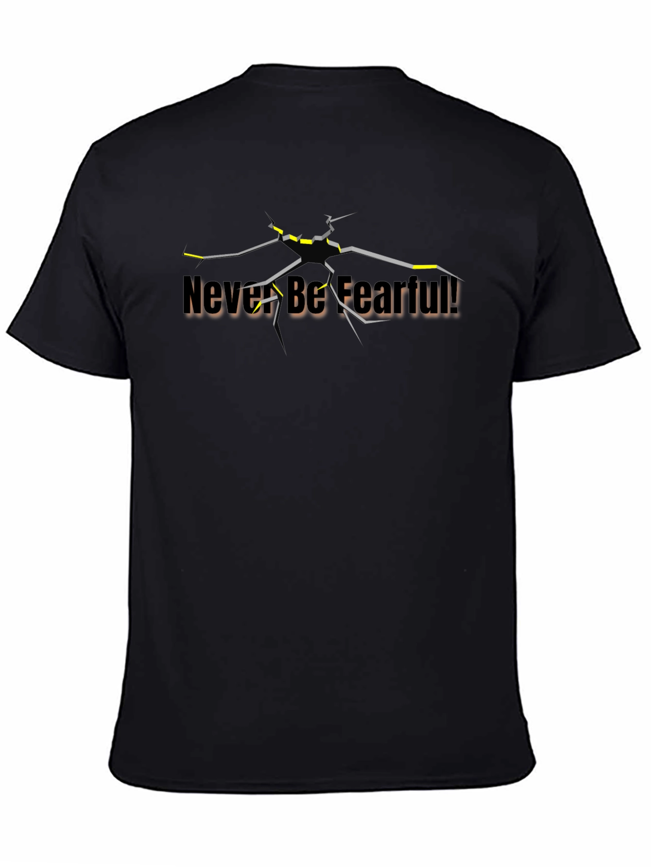 Never Be Fearful Black Graphic T-Shirt